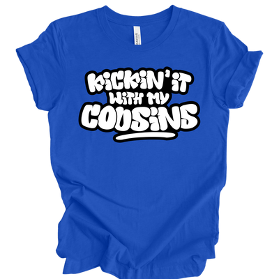 Kickin’ It With My Cousins T-Shirt (White Print Edition)