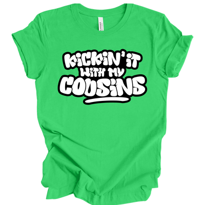 Kickin’ It With My Cousins T-Shirt (White Print Edition)