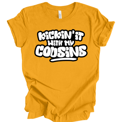 Kickin’ It With My Cousins T-Shirt (White Print Edition)