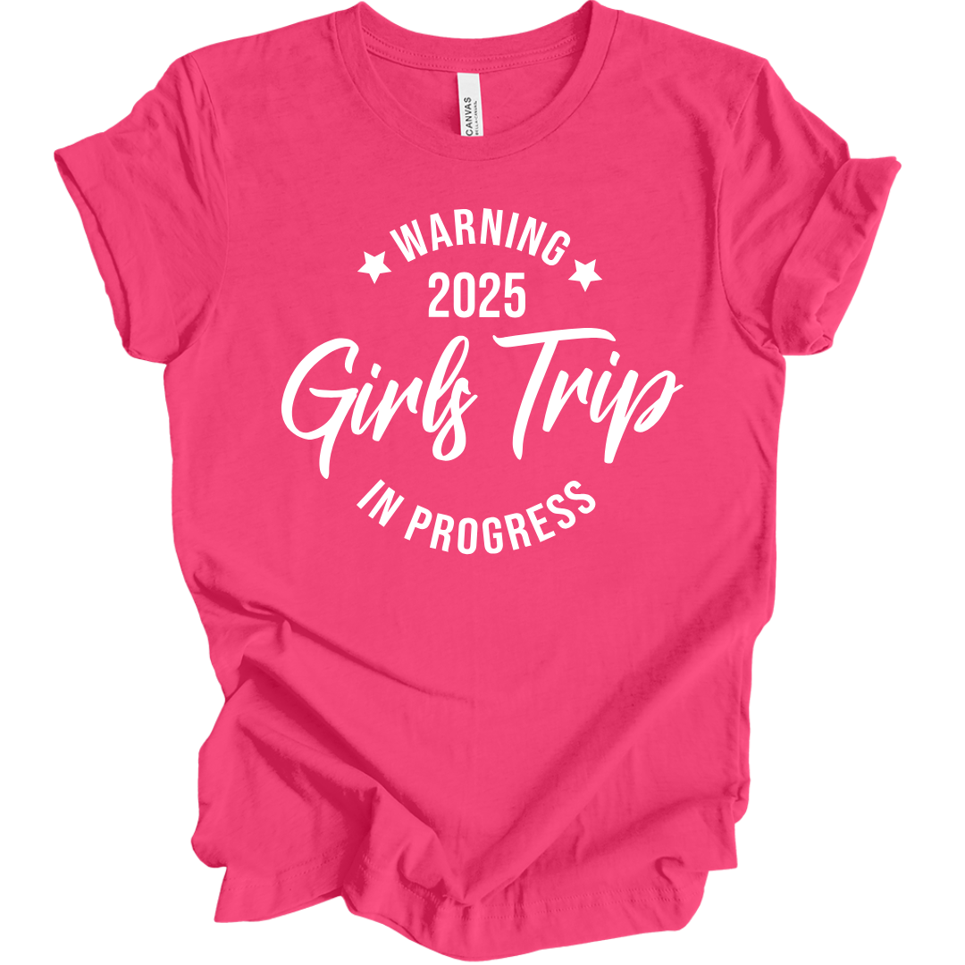 Girls Trip In Progress 2025 T-Shirt