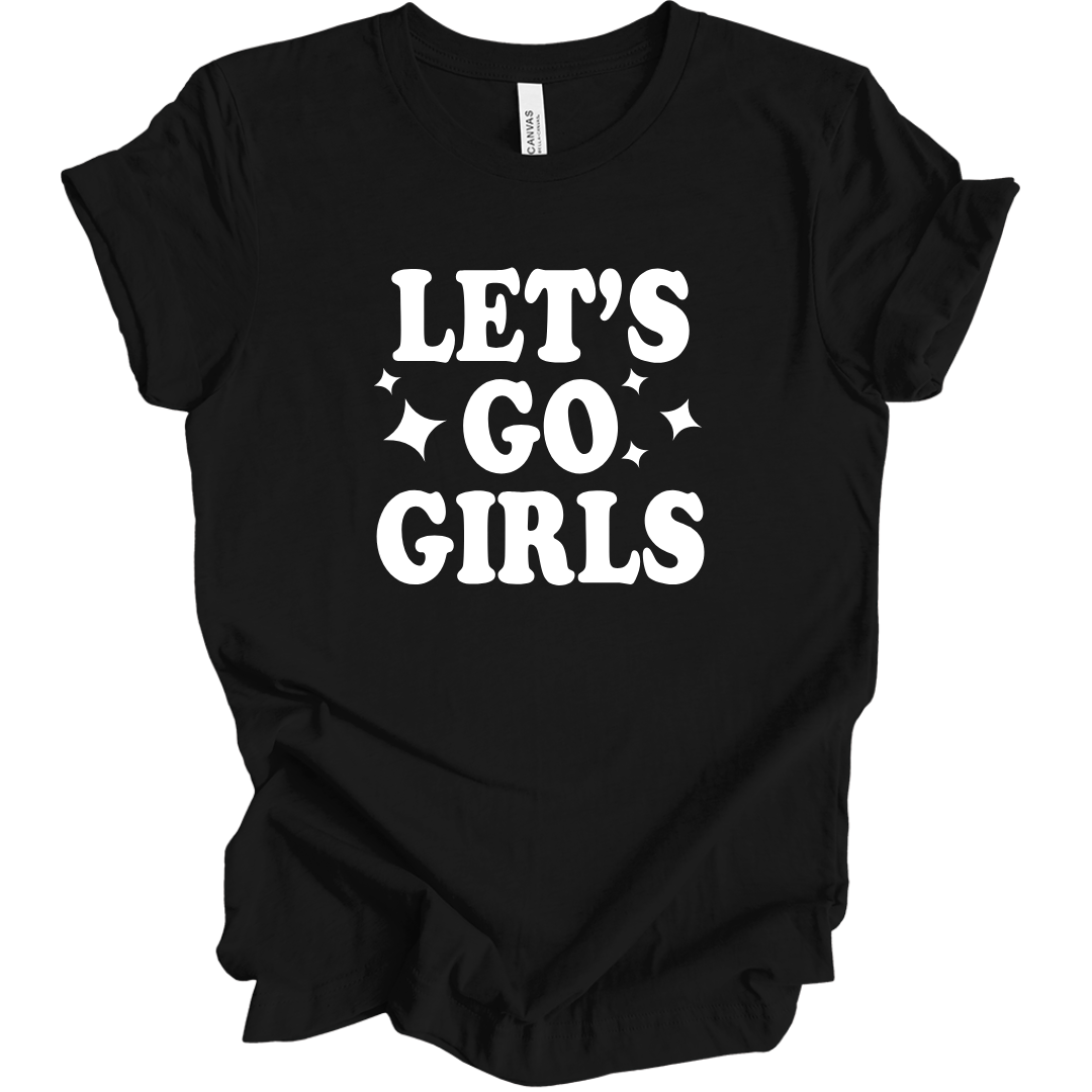 Let's Go Girls T-Shirt