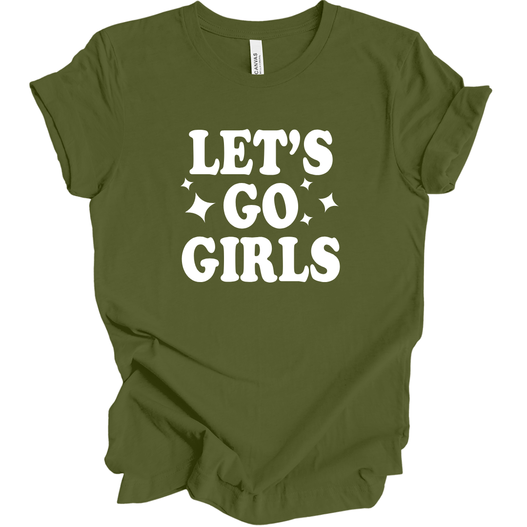 Let's Go Girls T-Shirt