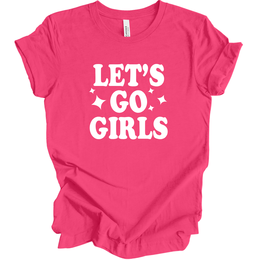 Let's Go Girls T-Shirt