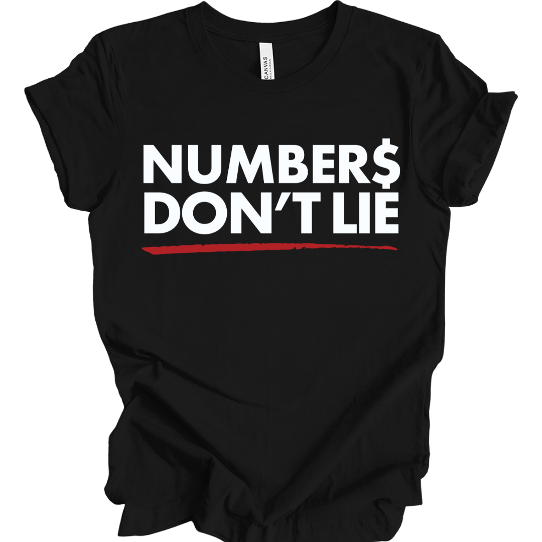 Numbers Don't Lie Unisex T-Shirt - Black