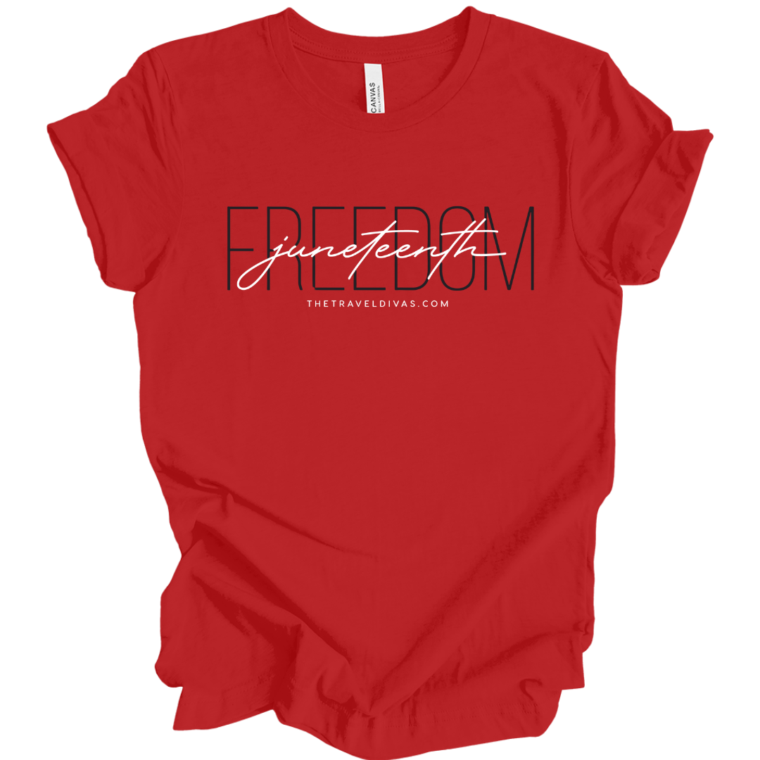 Juneteenth FREEDOM Script Tee - Red – Travel Divas Online Store