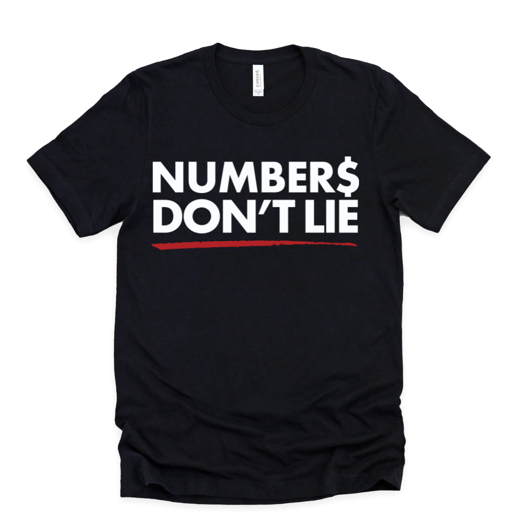 Numbers Don't Lie Unisex T-Shirt - Black