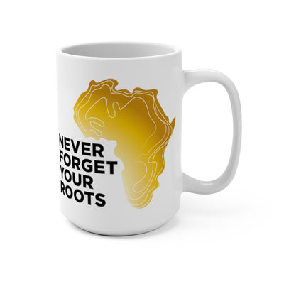 Never Forget Your Roots Coffee Mug - White