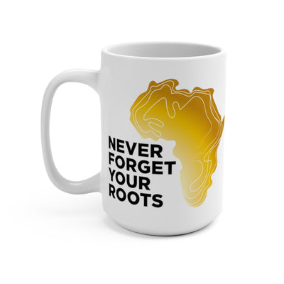 Never Forget Your Roots Coffee Mug - White