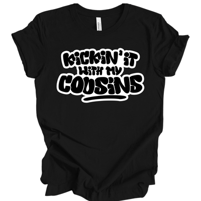 Kickin’ It With My Cousins T-Shirt (Black Print Edition)