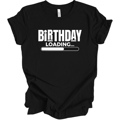 Birthday Loading T-Shirt