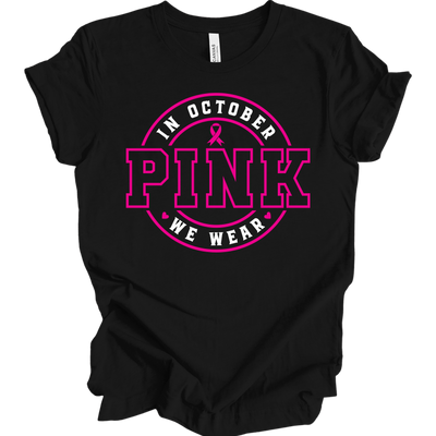 In October We Wear Pink in Black T-Shirt