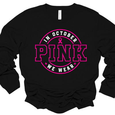 In October We Wear Pink - Black Long Sleeve Tee