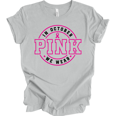 In October We Wear Pink - Ash Gray T-Shirt