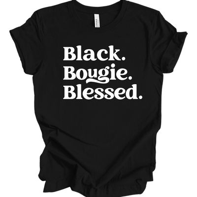 Black. Bougie. Blessed T-Shirt
