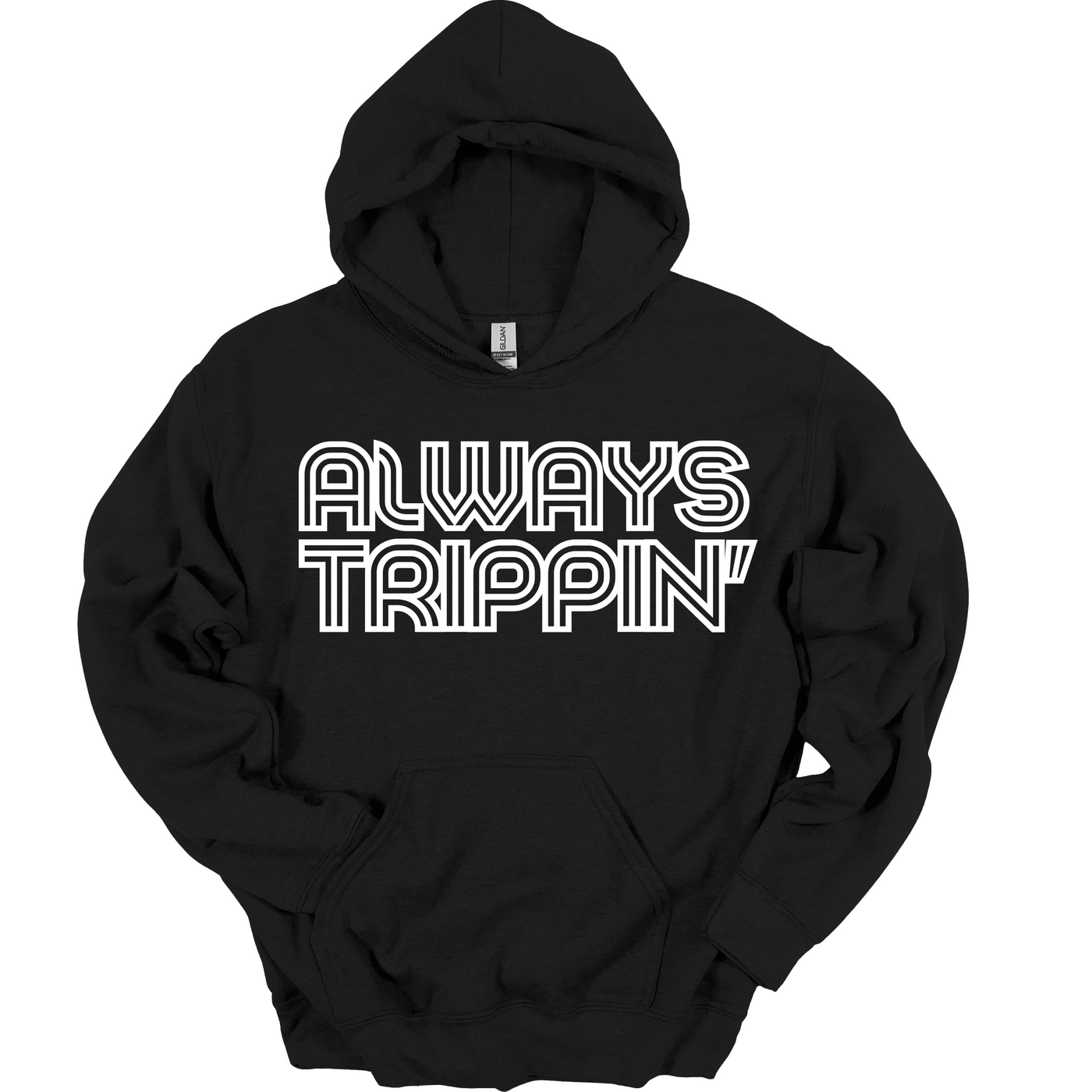 Always Trippin’ Hoodie - Black (White Lettering)