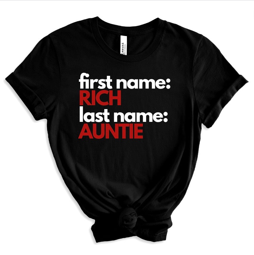 first name rich last name auntie shirt  