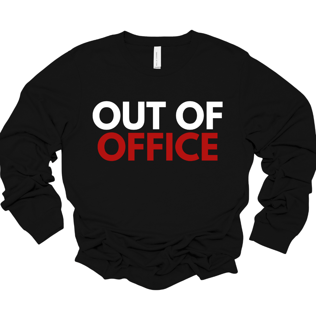Black unisex long sleeve shirt with bold white “Out of” text and red “Office” text.