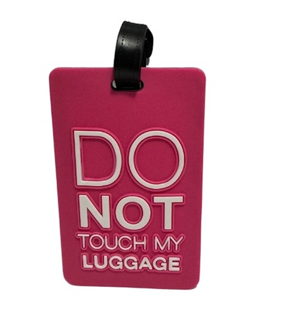 Do Not Touch My Luggage Luggage Tag