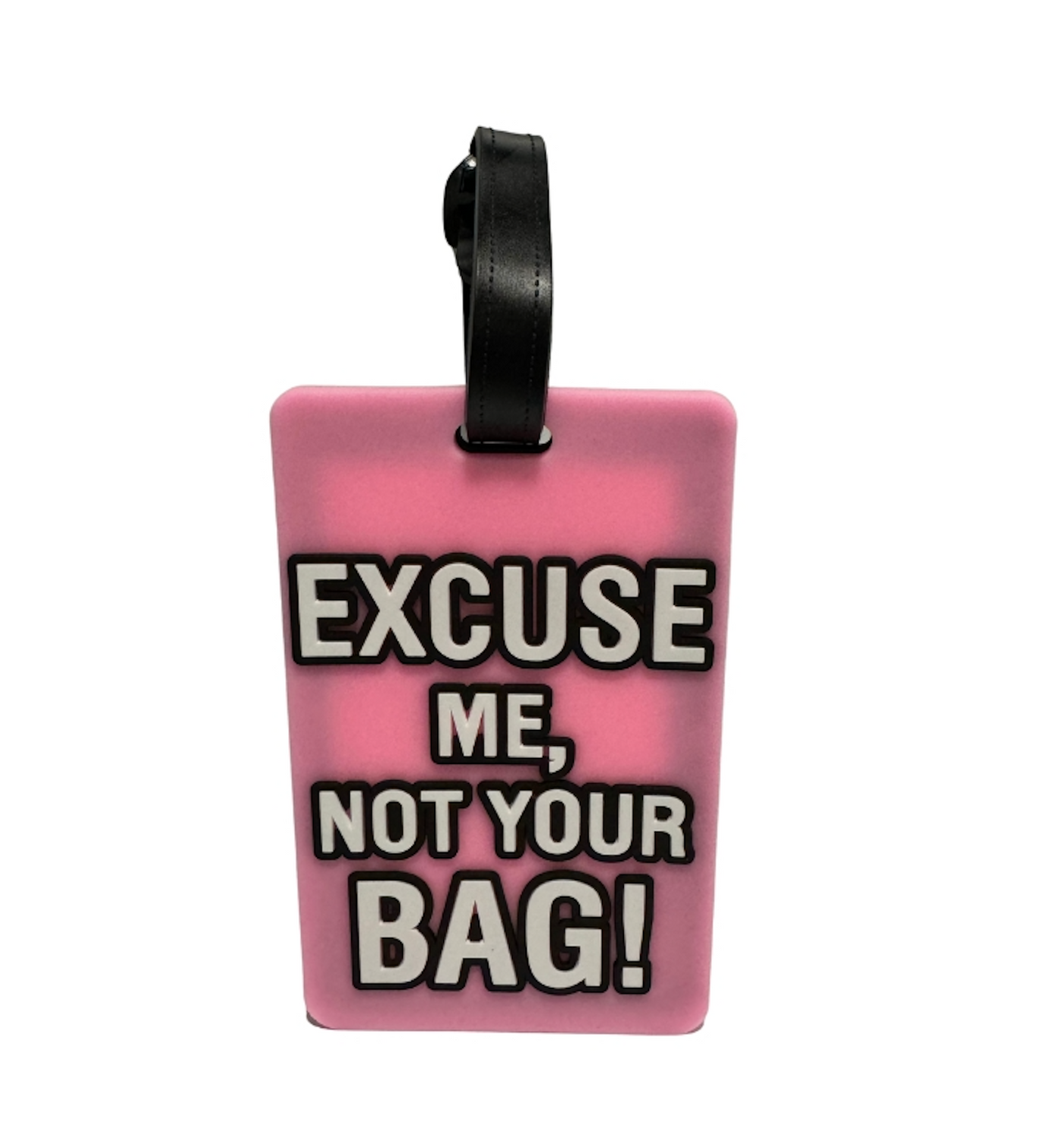 Excuse Me, Not Your Bag! Luggage Tag