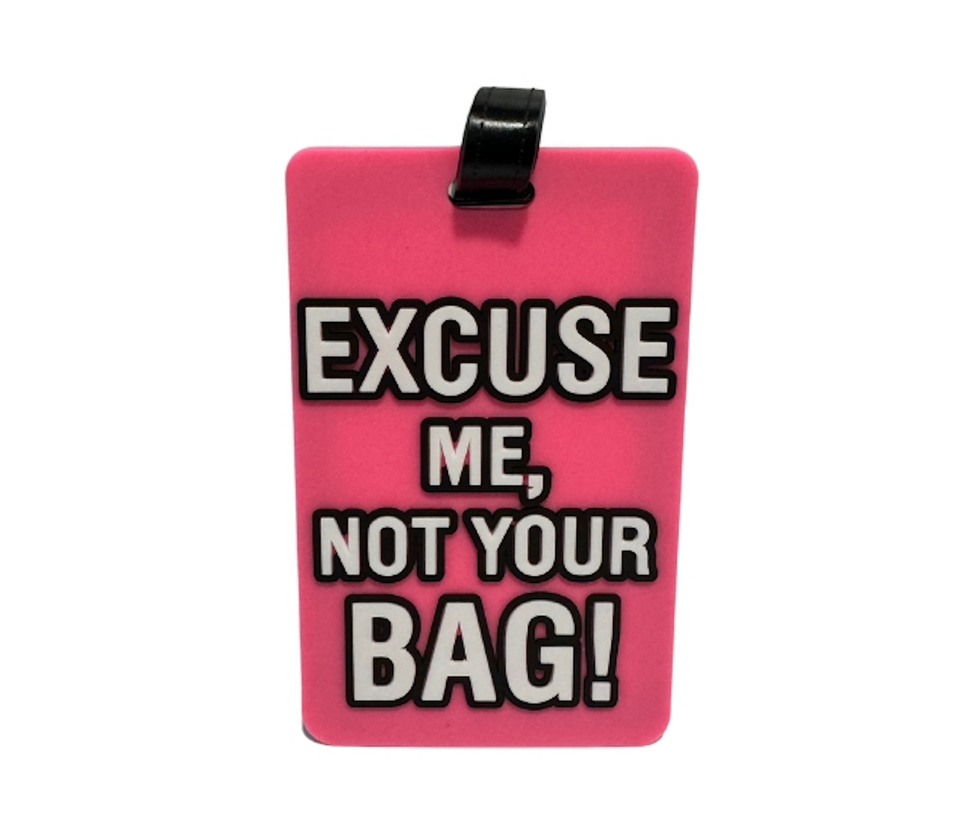 Excuse Me, Not Your Bag! Luggage Tag