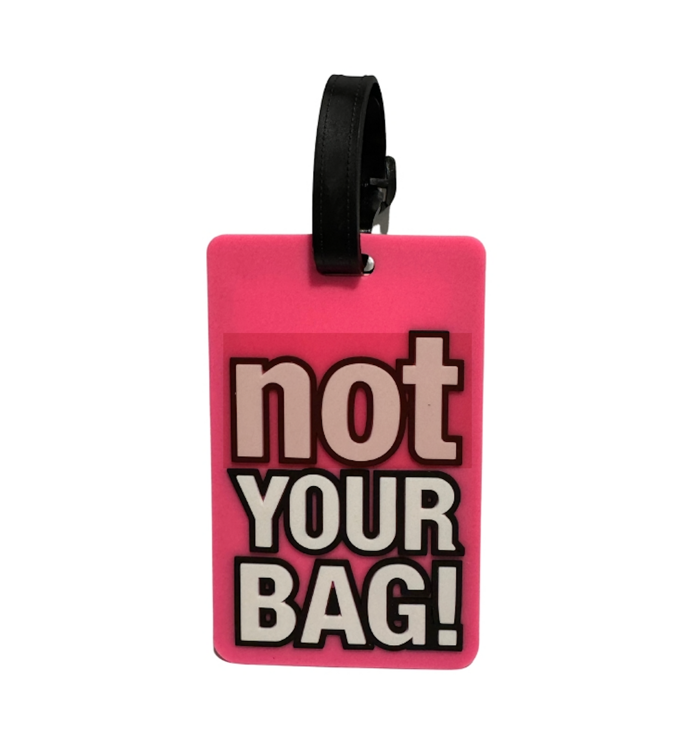 Not Your Bag! Luggage Tag