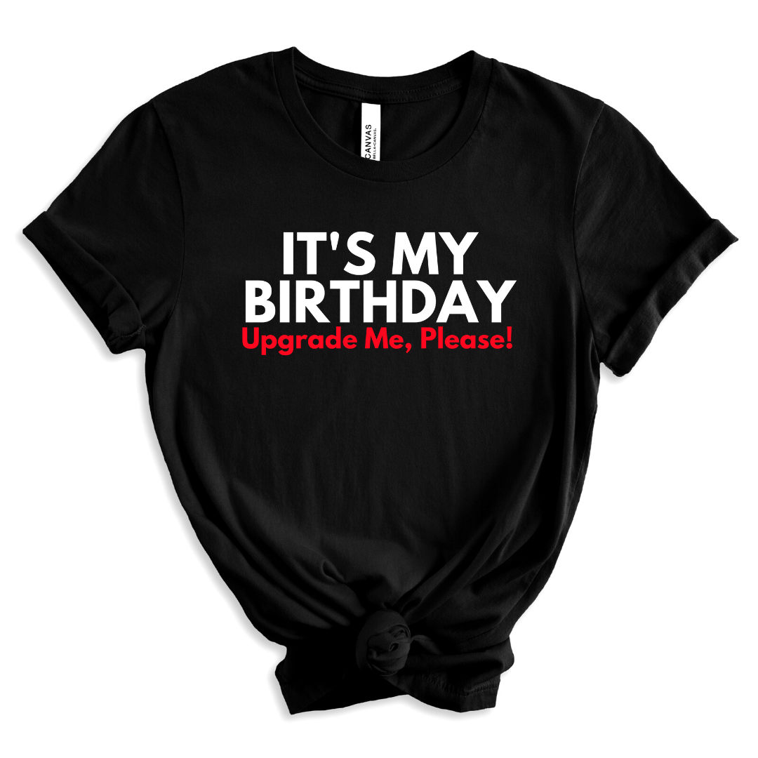 Upgrade Me, Please! Unisex Shirt
