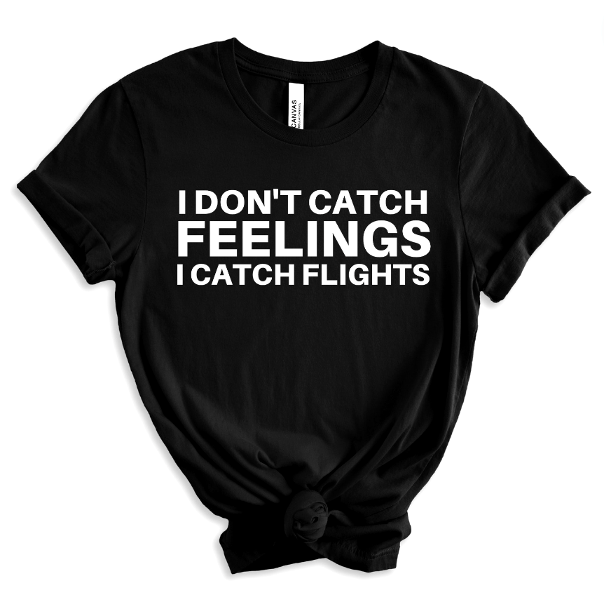 Only Catching Flights T-shirt
