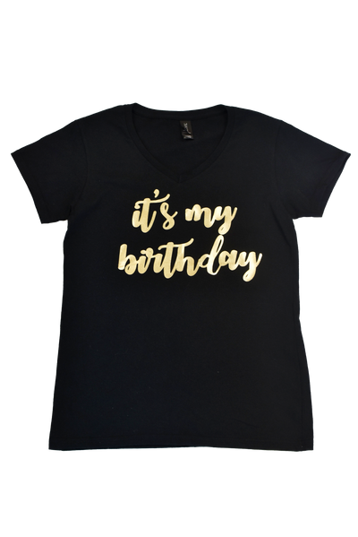 It's My Birthday Women's Shirt